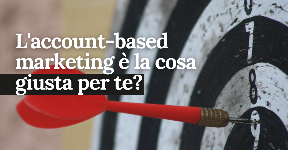 foto L'account-based marketing è la cosa giusta per te?